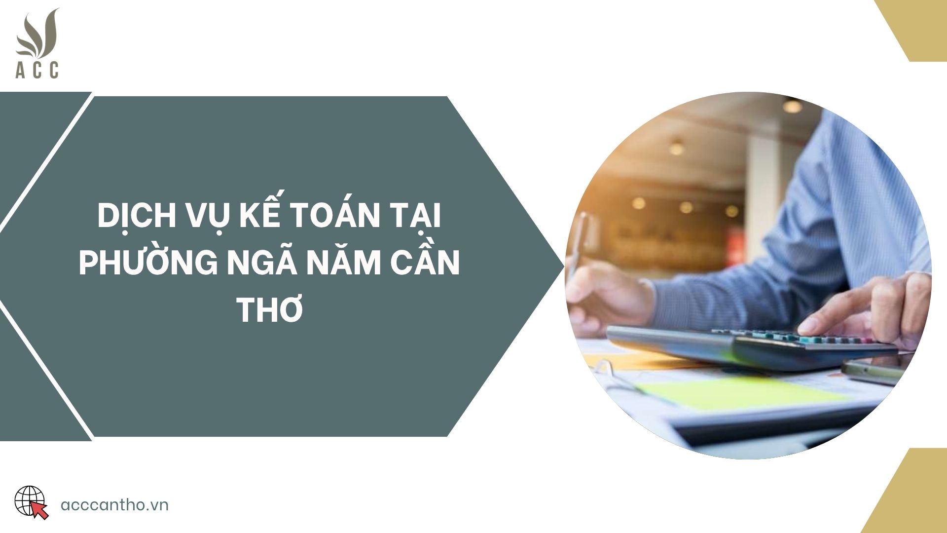 Dịch vụ kế toán tại phường Ngã Năm Cần Thơ