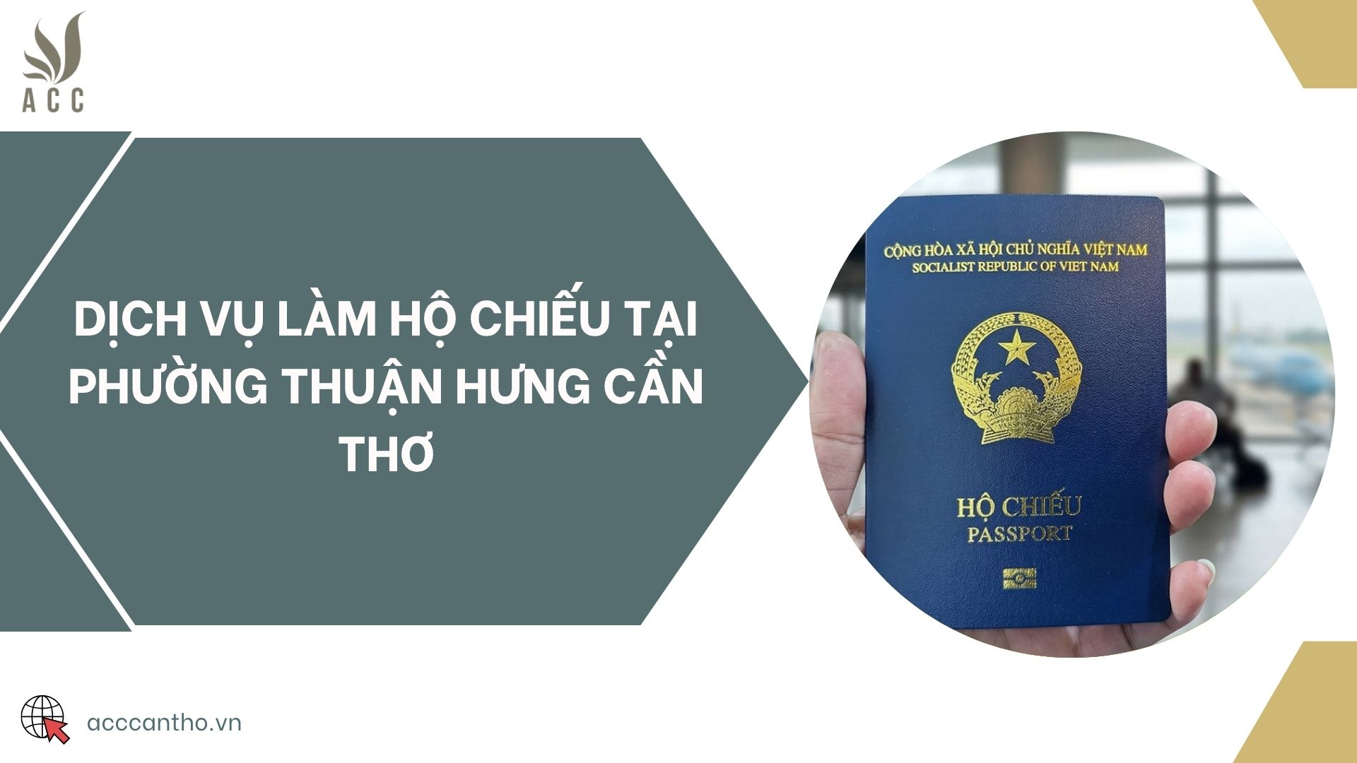 Dịch vụ làm hộ chiếu tại phường Thuận Hưng Cần Thơ