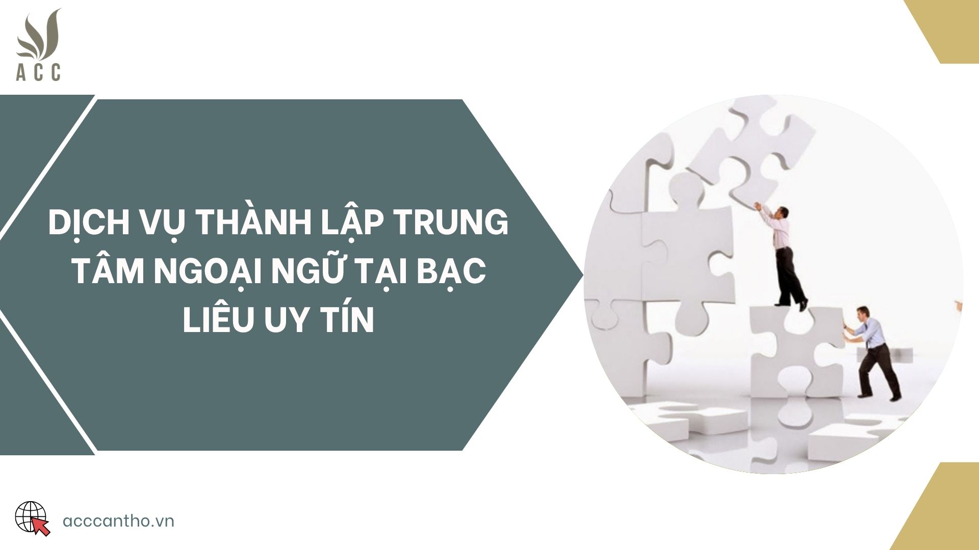 Dịch vụ thành lập trung tâm ngoại ngữ tại Bạc Liêu uy tín