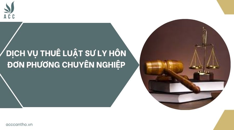 Dịch vụ thuê luật sư ly hôn đơn phương