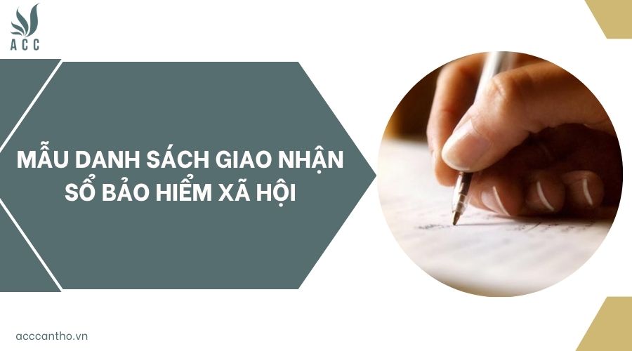 Mẫu danh sách giao nhận sổ bảo hiểm xã hội
