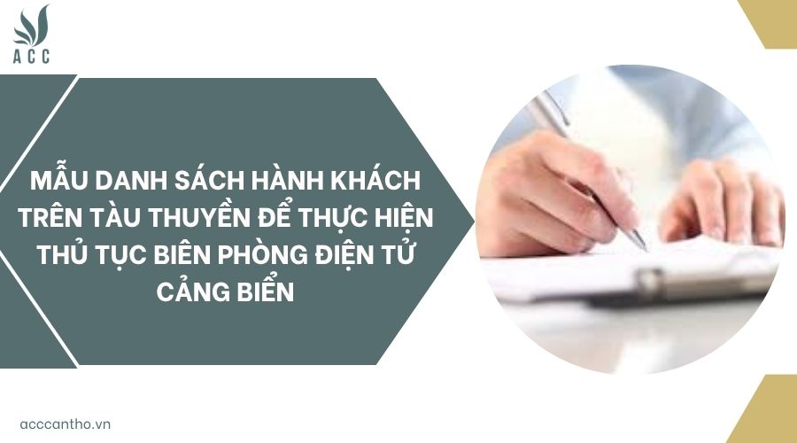 Mẫu danh sách hành khách trên tàu thuyền để thực hiện thủ tục biên phòng điện tử cảng biển