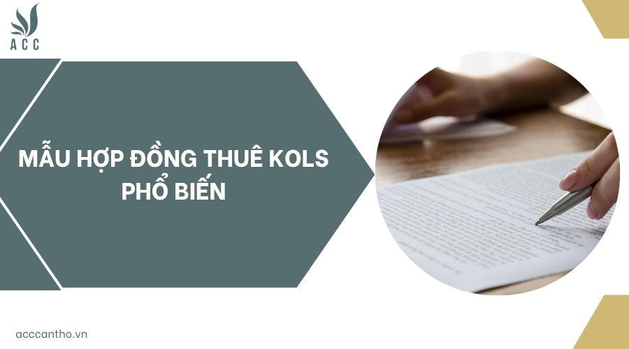 Mẫu hợp đồng thuê KOLs phổ biến