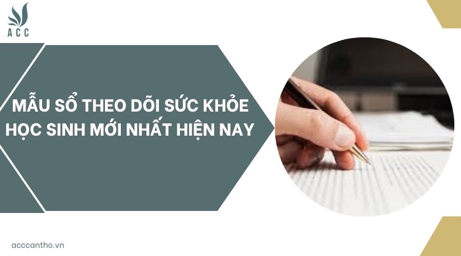 Mẫu sổ theo dõi sức khỏe học sinh hiện nay