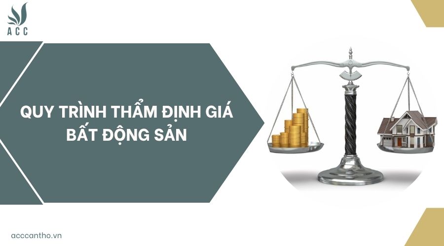 Quy trình thẩm định giá bất động sản