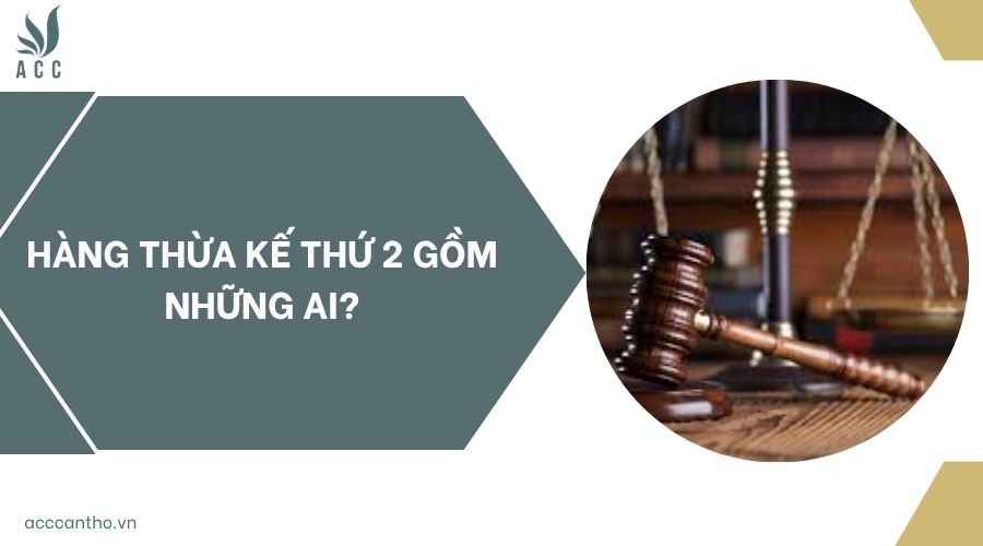 hàng thừa kế thứ 2