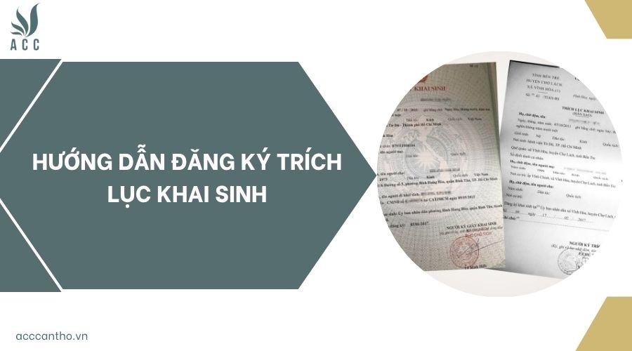 Hướng dẫn đăng ký trích lục khai sinh