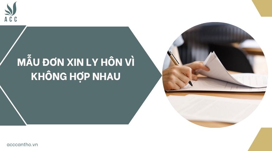 Mẫu đơn xin ly hôn vì không hợp nhau