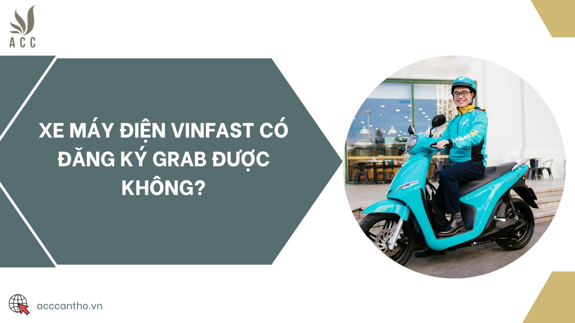 xe máy điện vinfast có đăng ký grab được không