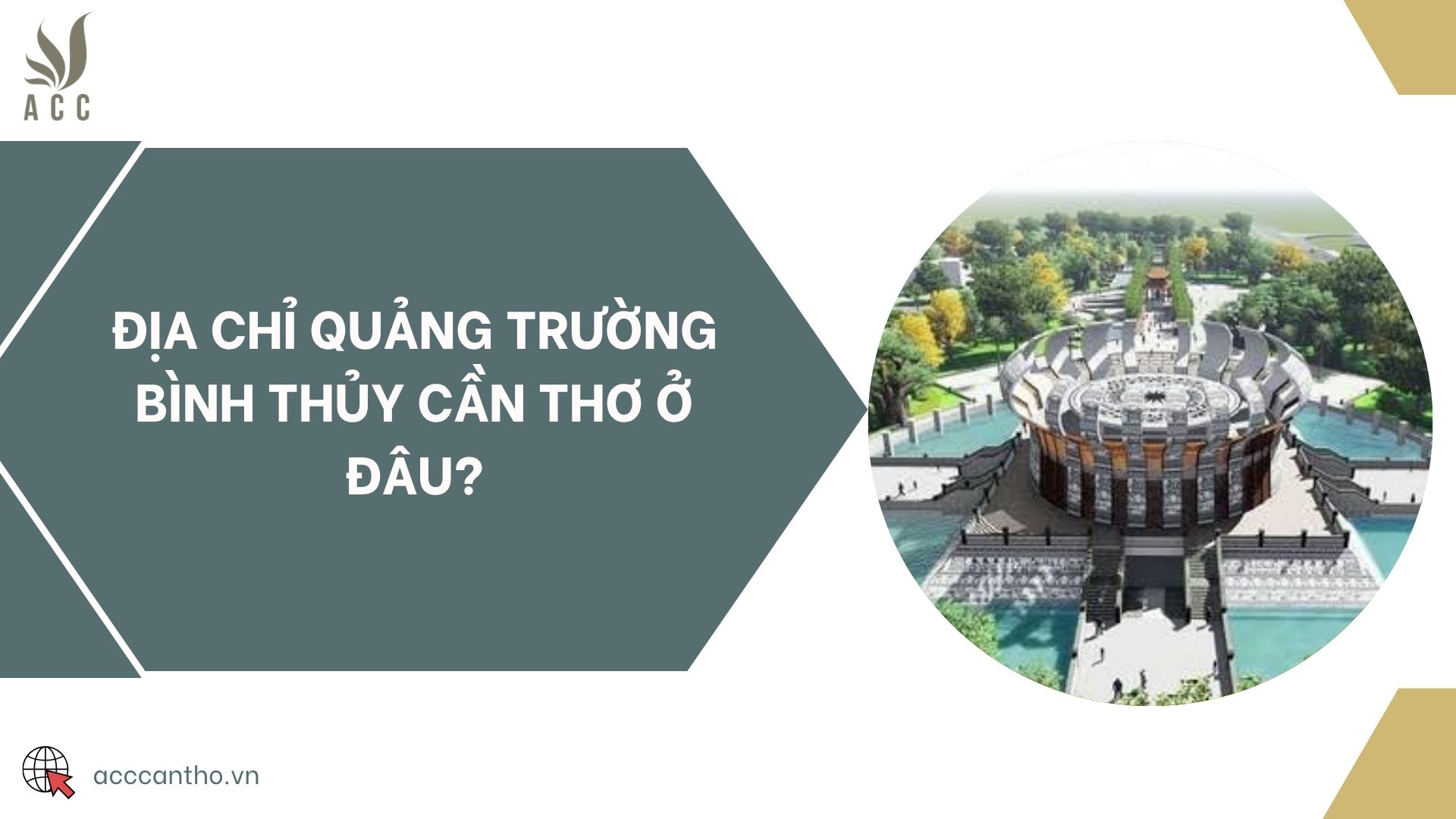 Địa chỉ quảng trường Bình Thủy Cần Thơ ở đâu?
