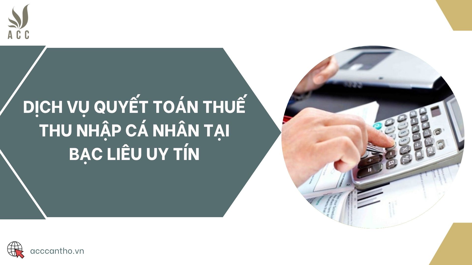 Dịch vụ quyết toán thuế thu nhập cá nhân tại Bạc Liêu uy tín