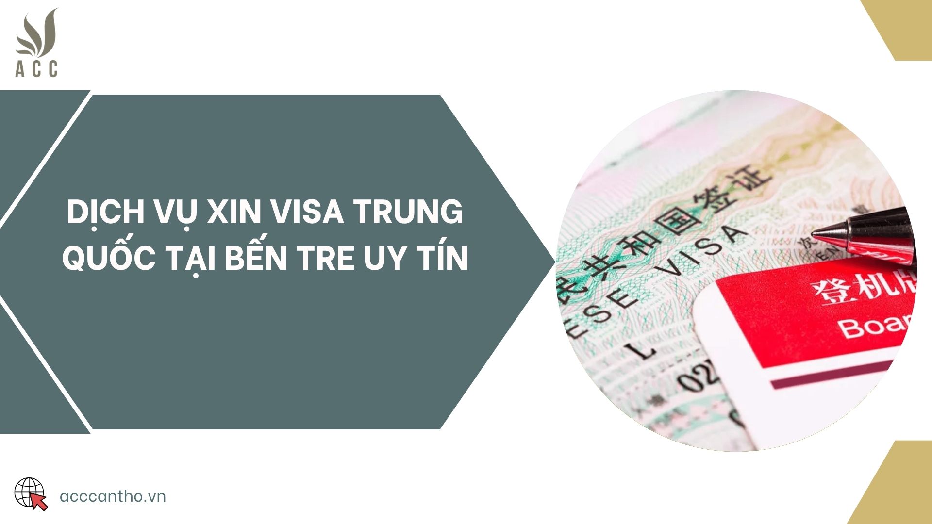 Dịch vụ xin visa Trung Quốc tại Bến Tre uy tín