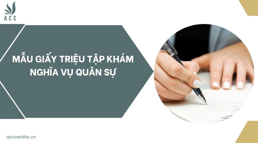 Mẫu giấy triệu tập khám nghĩa vụ quân sự