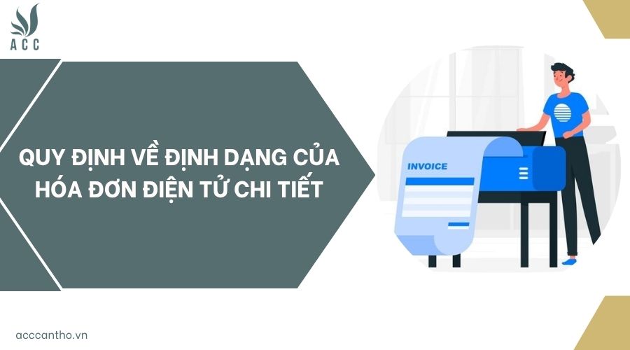 Quy định về định dạng của hóa đơn điện tử chi tiết