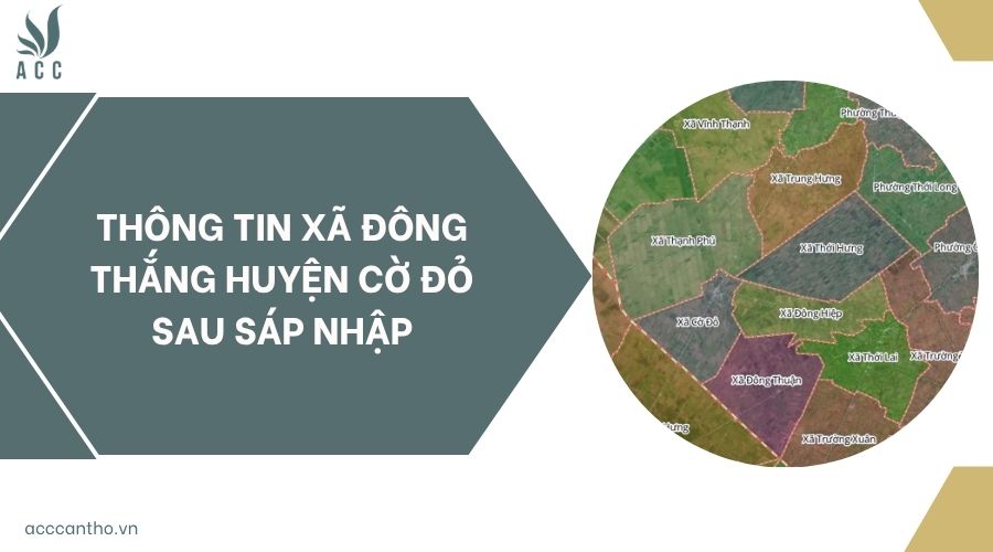 Thông tin xã Đông Thắng huyện Cờ Đỏ sau sáp nhập