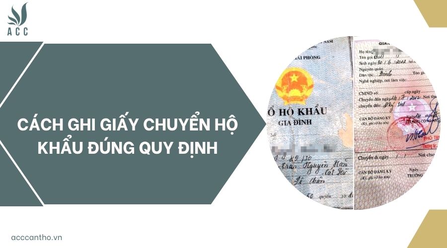 Cách ghi giấy chuyển hộ khẩu đúng quy định
