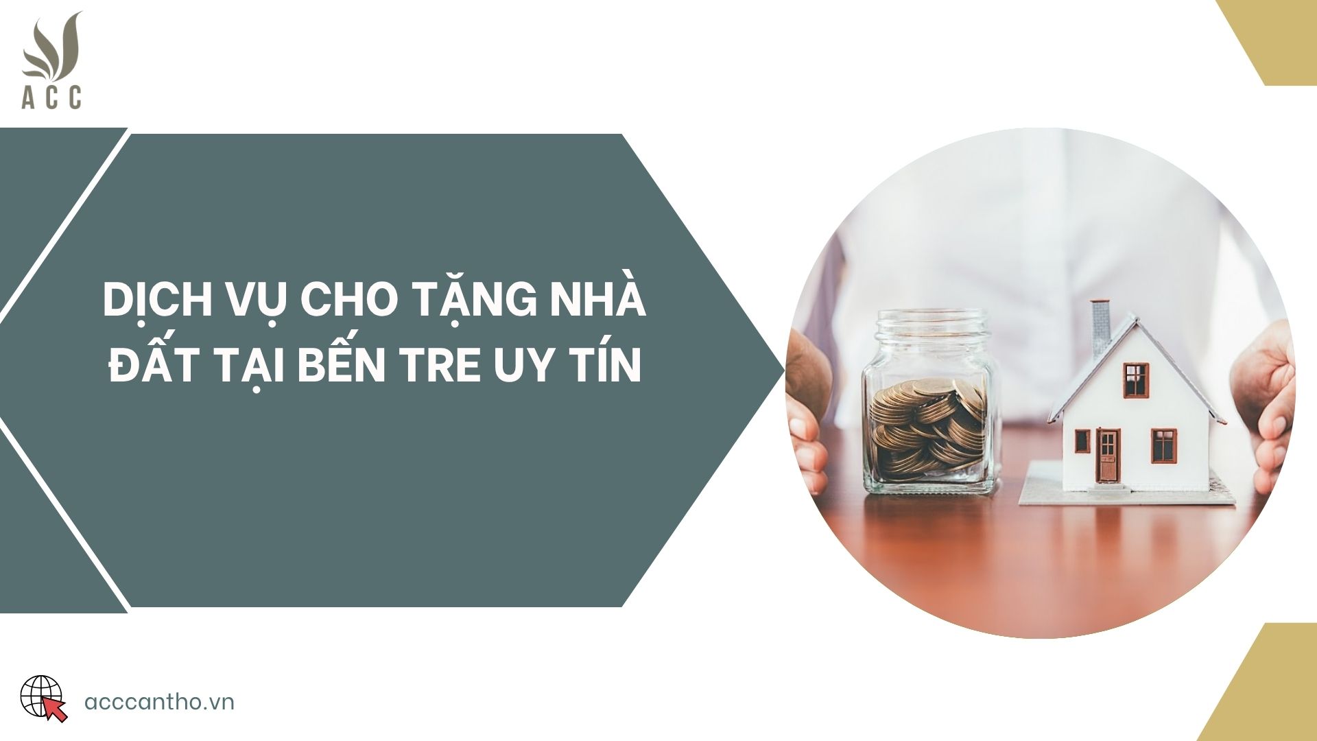 Dịch vụ cho tặng nhà đất tại Bến Tre uy tín